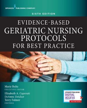 Evidence-based geriatric nursing protocols for best practice (6th Edition) - Orginal Pdf